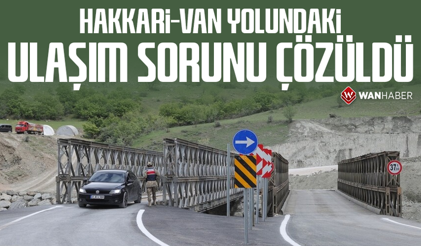 Hakkari-Van yolundaki ulaşım sorunu çözüldü
