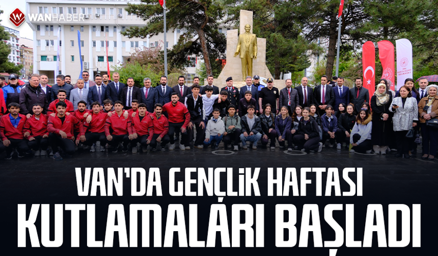 Van’da Gençlik Haftası kutlamaları başladı