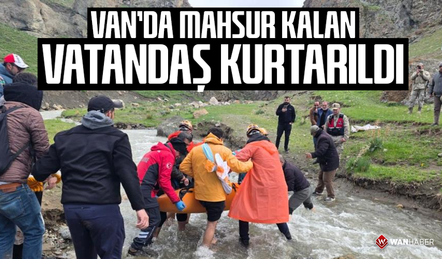 Van'da mahsur kalan vatandaş kurtarıldı
