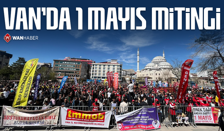 Van’da 1 Mayıs mitingi