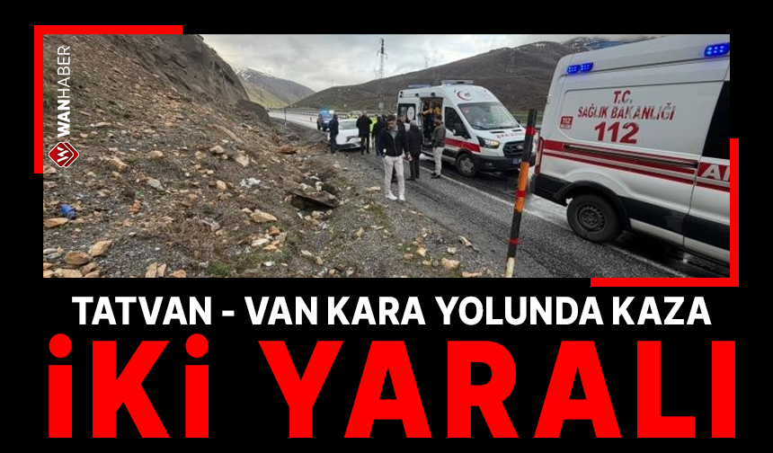 Tatvan-Van kara yolunda yağmur kazası!