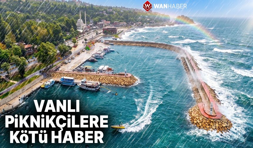 Van’da piknikçilere kötü haber! Hem yağmur hem rüzgâr