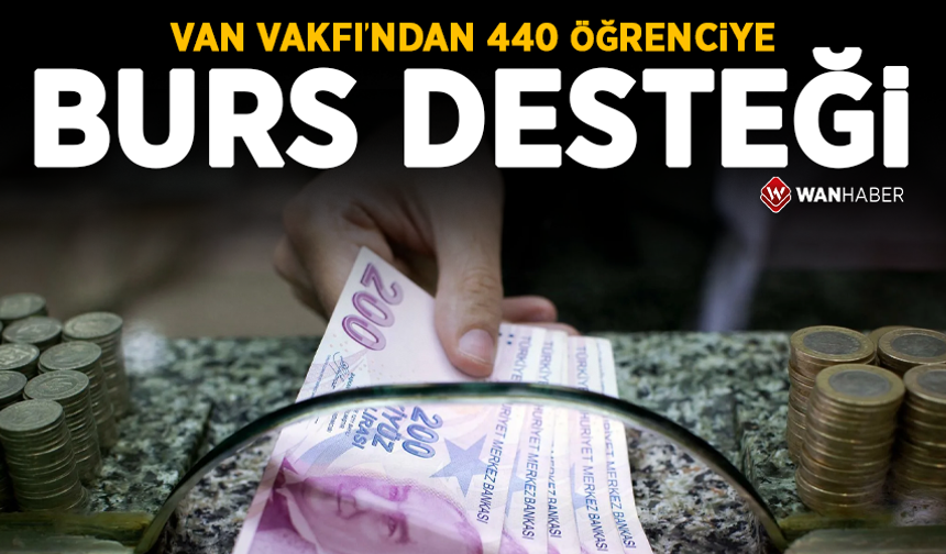Van Vakfı'ndan 440 öğrenciye burs desteği