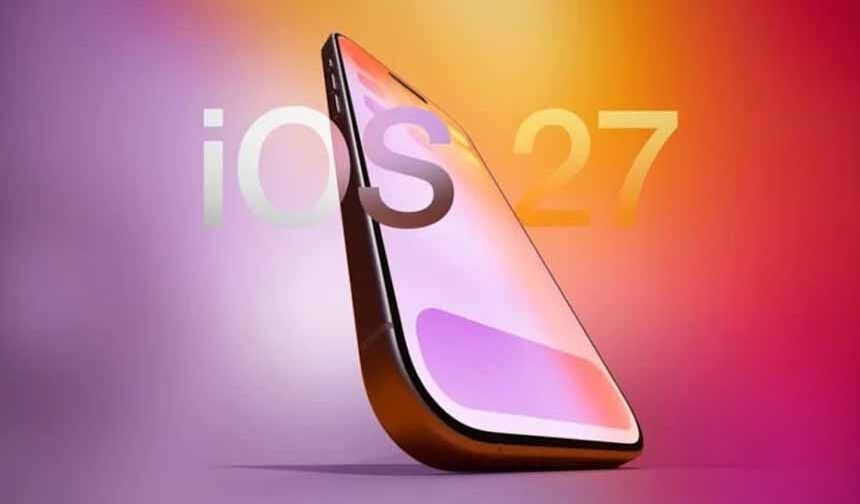 iOS 27 tanıtıldı: İşte iPhone'lara gelecek tüm yenilikler