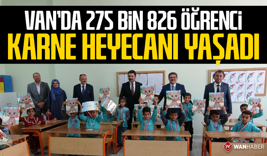 Van'da 275 bin 826 öğrenci karne heyecanı yaşadı