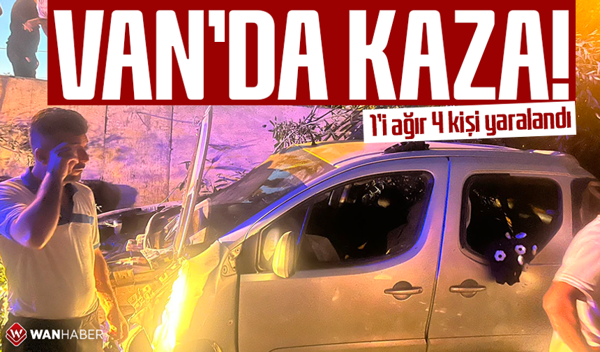 Van’da trafik kazası! 4 yaralı