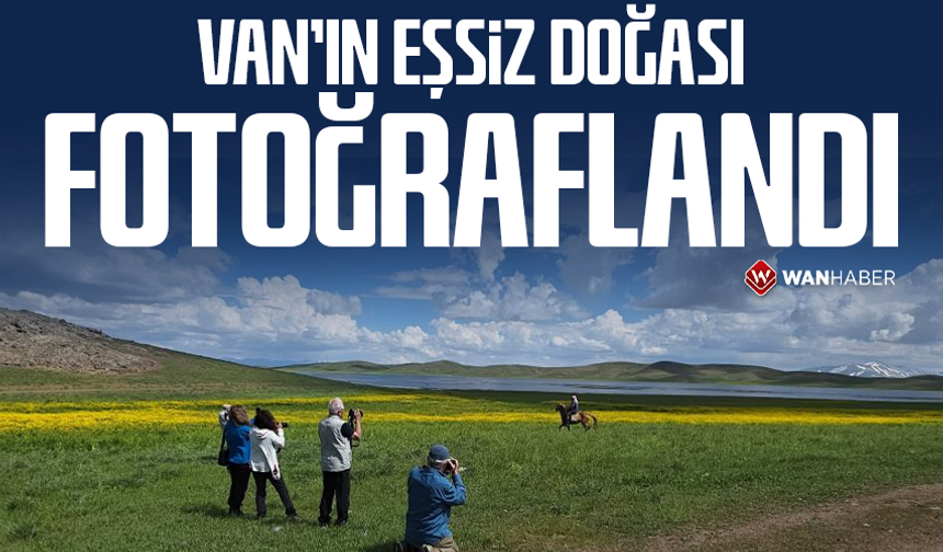 Van’ın eşsiz doğası fotoğraflandı