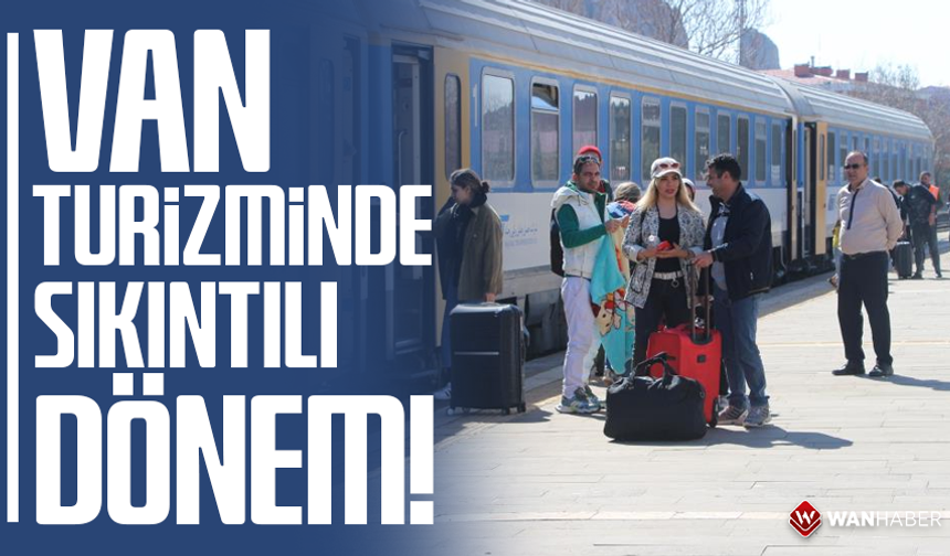 Van turizminde sıkıntılı dönem!