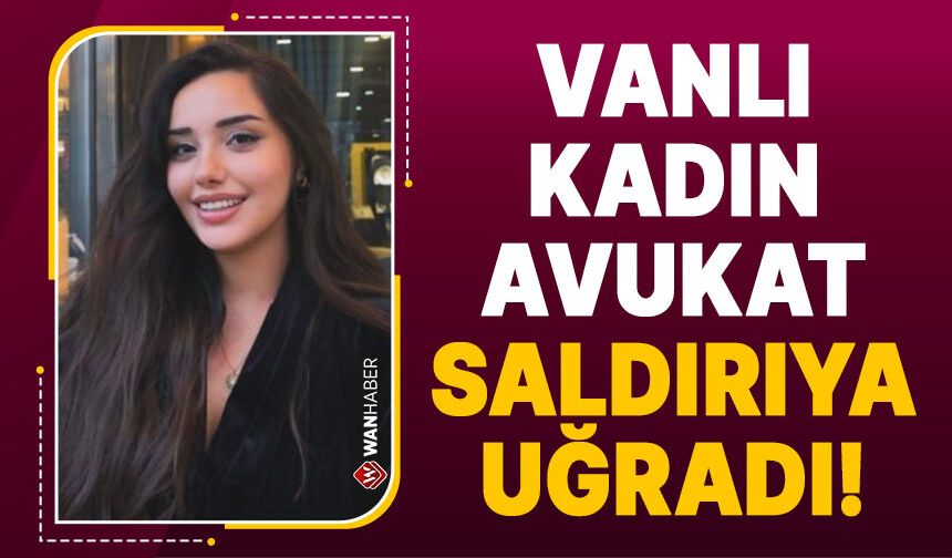 Vanlı Avukat Buse Bacaru Saldırıya Uğradı!