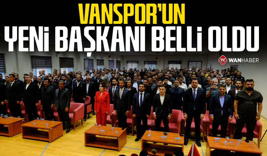 Vanspor’un yeni başkanı belli oldu