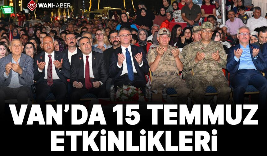 Van'da 15 Temmuz etkinlikleri