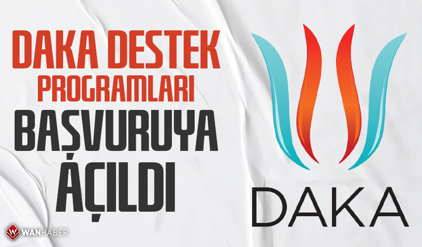 DAKA destek programları başvuruya açıldı