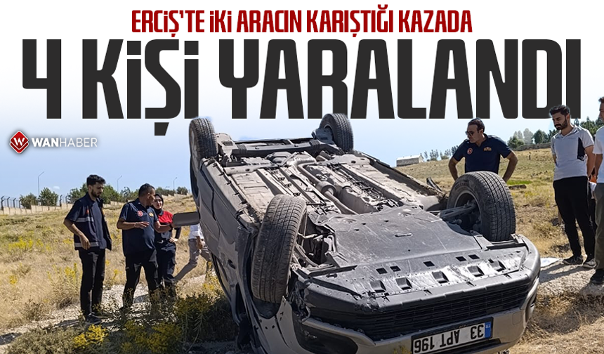 Erciş'te iki aracın karıştığı kazada 4 kişi yaralandı
