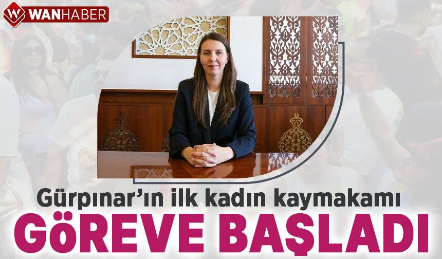 Gürpınar’ın ilk kadın kaymakamı Fatma Turhan Keser göreve başladı