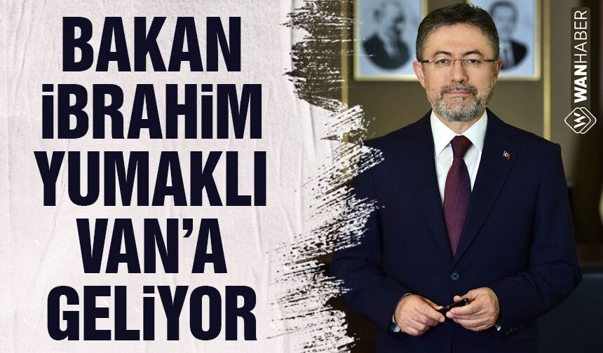 Bakan İbrahim Yumaklı Van'a geliyor! Van Gölü'nün geleceği masaya yatırılacak