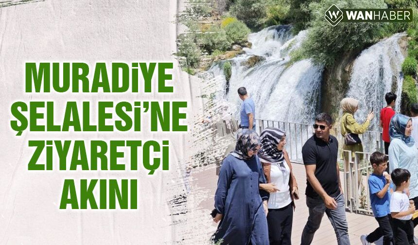 Muradiye Şelalesi’ne ziyaretçi akını