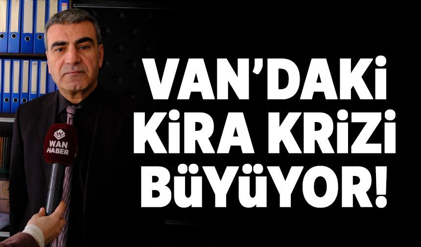 Van'da konut yetersizliği kira krizini büyütüyor