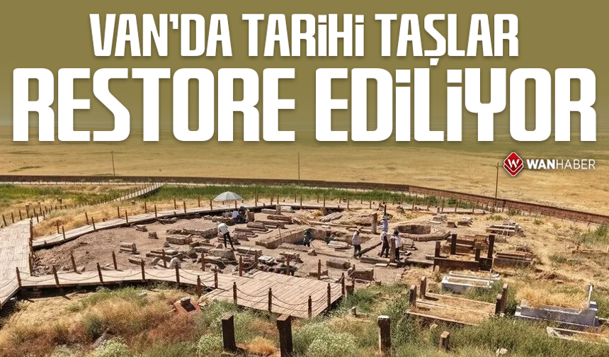 Van'da tarihi taşlar restore ediliyor