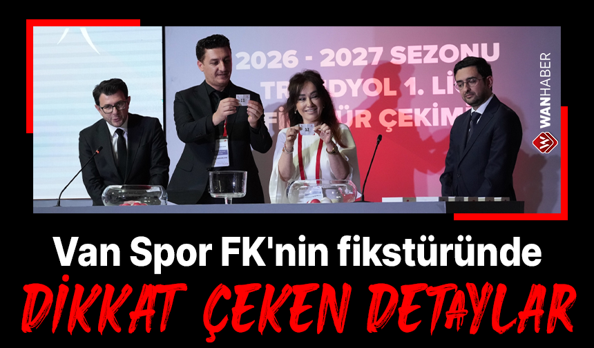 Van Spor FK'nin fikstüründe dikkat çeken detaylar!