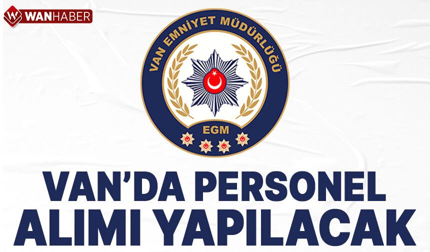 Van'da bir kuruma personel alımı yapılacak