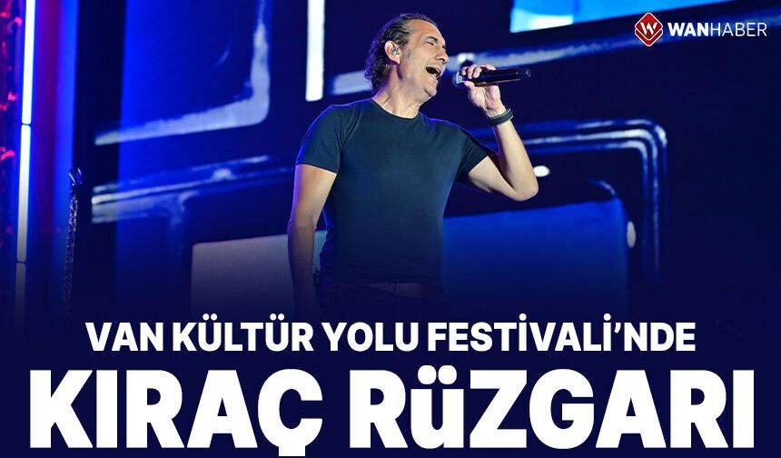 Van Kültür Yolu Festivali'nde Kıraç Rüzgarı