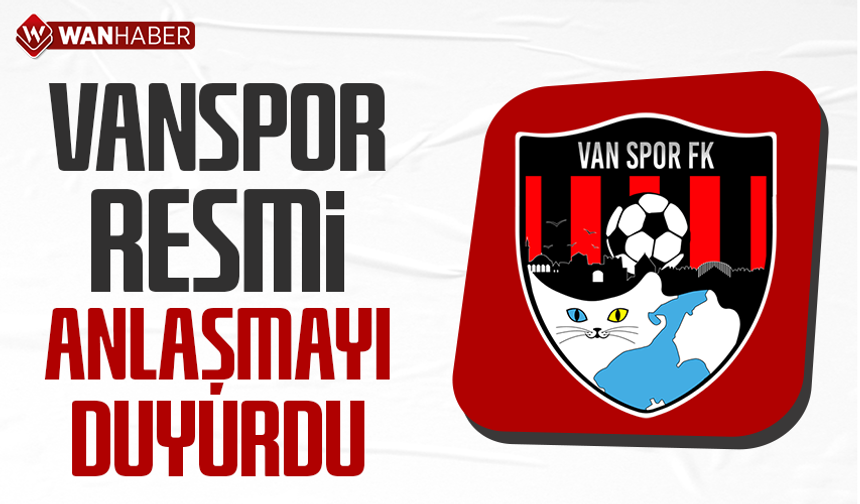 Vanspor, resmi anlaşmayı duyurdu
