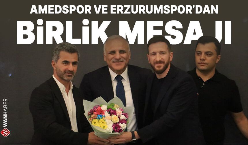 Amedspor ve Erzurumspor'dan birlik ve beraberlik mesajı