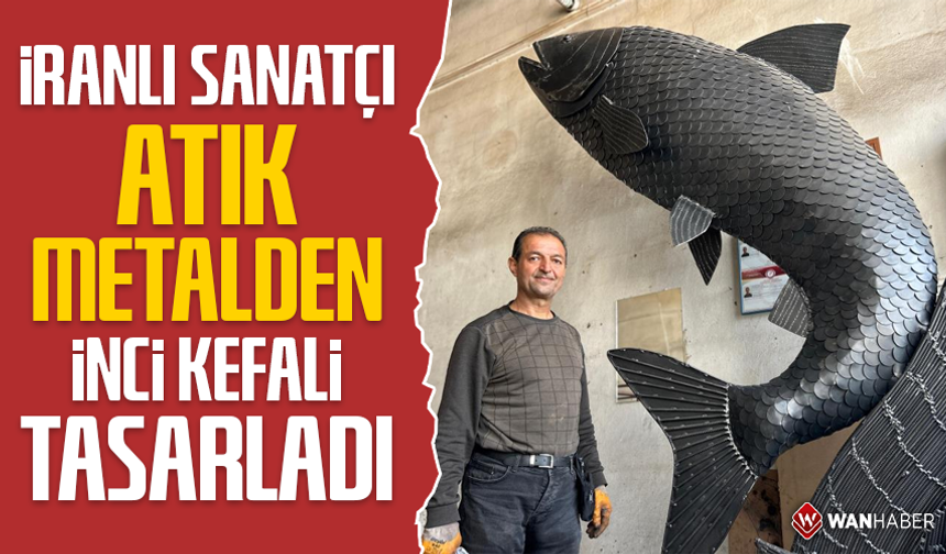 İranlı sanatçı atık metalden inci kefali tasarladı