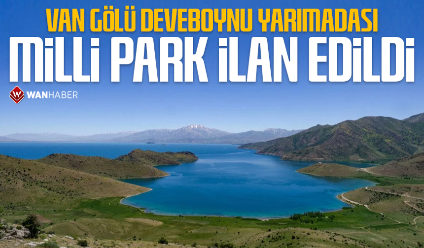 Van Gölü “Deveboynu Yarımadası” Milli Park ilan edildi