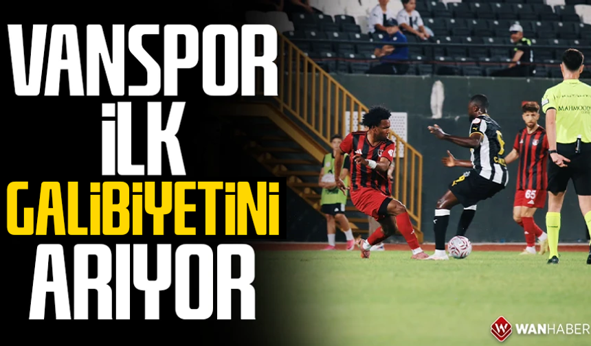 Vanspor ilk galibiyetini arıyor