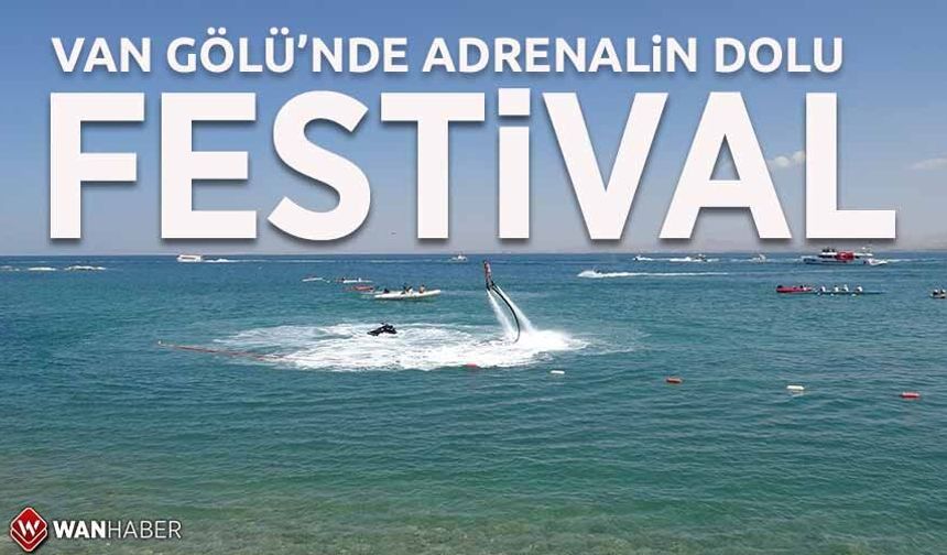 Van Gölü’nde adrenalin dolu festival