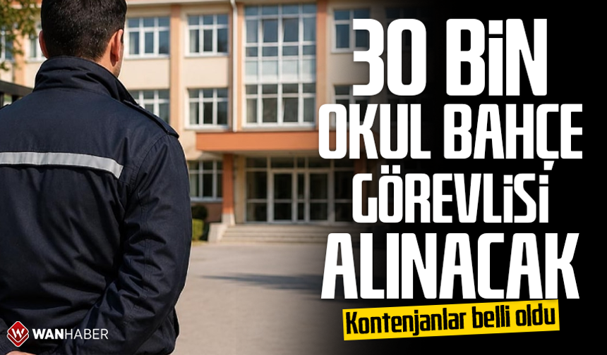 30 bin okul bahçe görevlisi alınacak: Kontenjanlar belli oldu