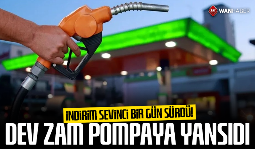 İndirim sevinci bir gün sürdü! Dev zam pompaya yansıdı