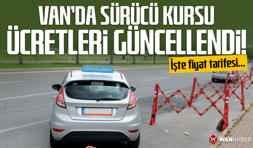 Van’da sürücü kursu ücretleri güncellendi! İşte fiyat tarifesi…