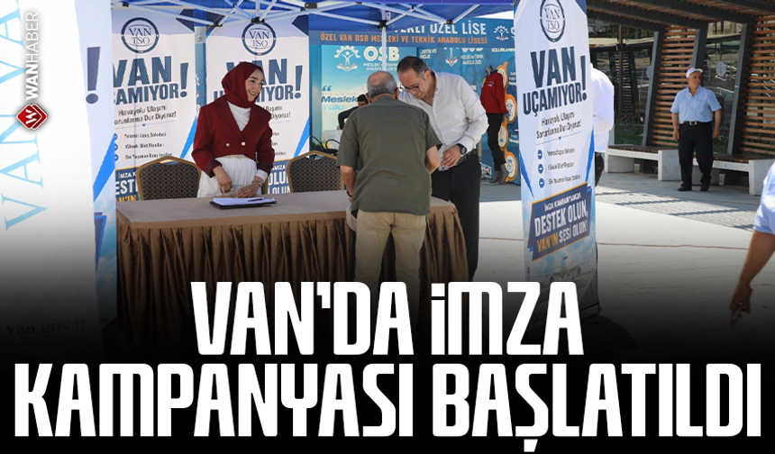 Van’da imza kampanyası başlatıldı