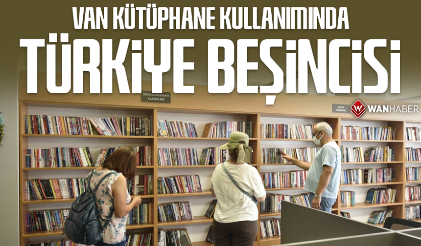Van kütüphane kullanımında Türkiye beşincisi