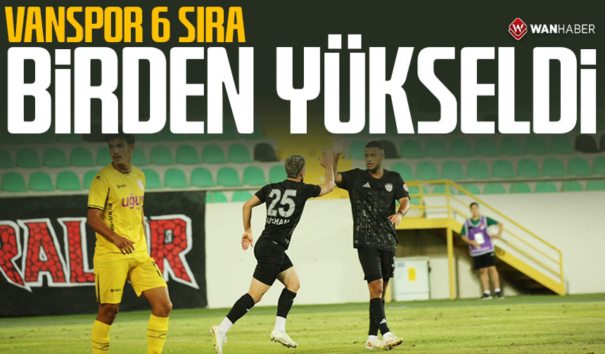 Vanspor 6 sıra birden yükseldi!