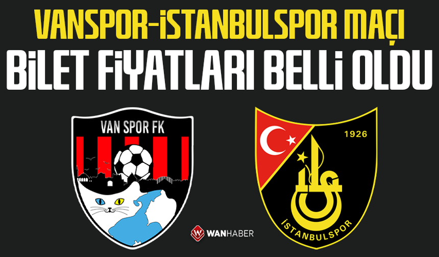 Vanspor-İstanbulspor maçı bilet fiyatları belli oldu