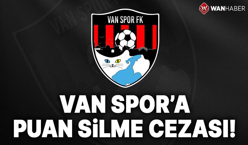 Vanspor'a TFF'den şok puan silme cezası!
