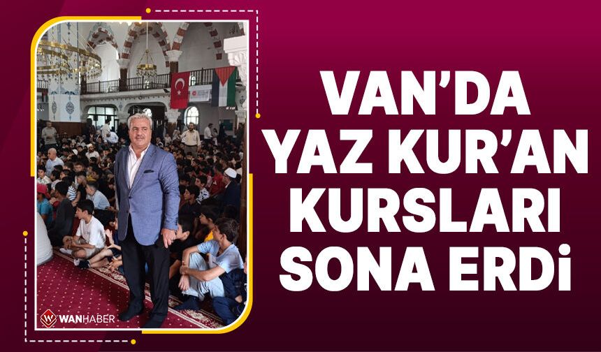 Van’da Yaz Kur’an Kursları sona erdi