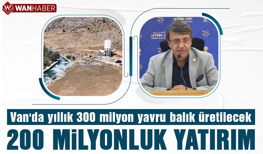 Van'da dev kapasiteli 200 milyon liralık tesis kuruluyor