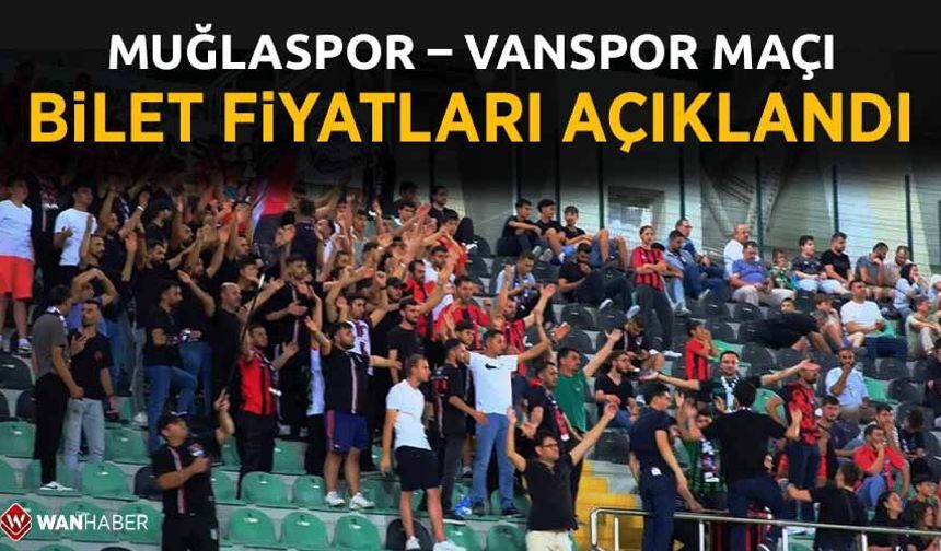 Muğlaspor – Vanspor maçı bilet fiyatları açıklandı