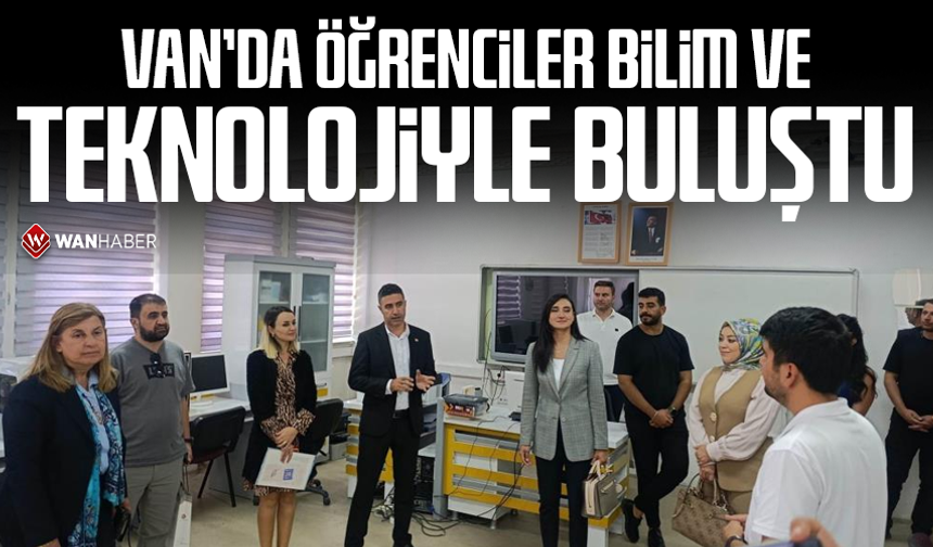 Gürpınar'da öğrenciler bilim ve teknolojiyle buluştu