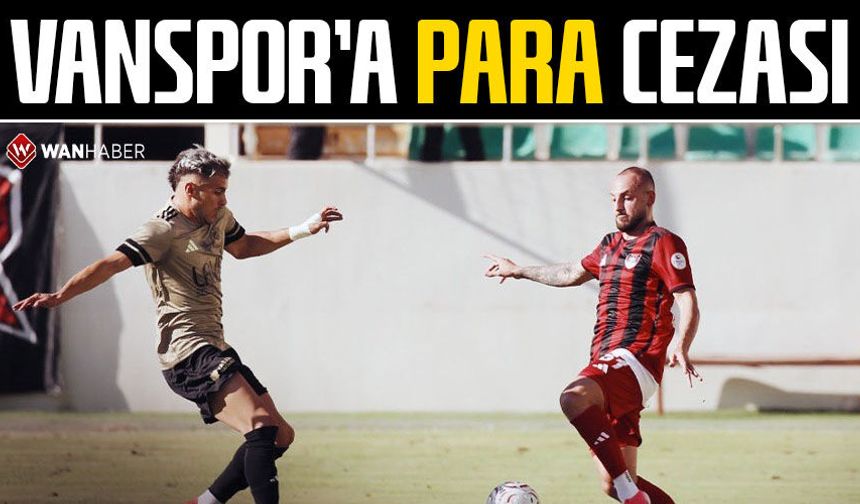 Vanspor’a para cezası