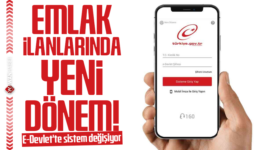 Emlak ilanlarında yeni dönem! e-Devlet'te sistem değişiyor