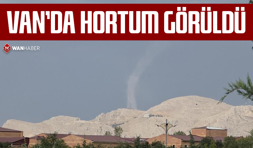 Van'da hortum görüldü