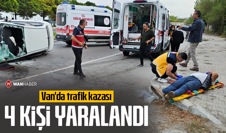 Van'da trafik kazası: 4 kişi yaralandı