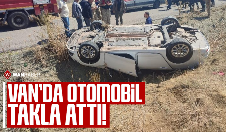 Van'da otomobil takla attı! 1 yaralı