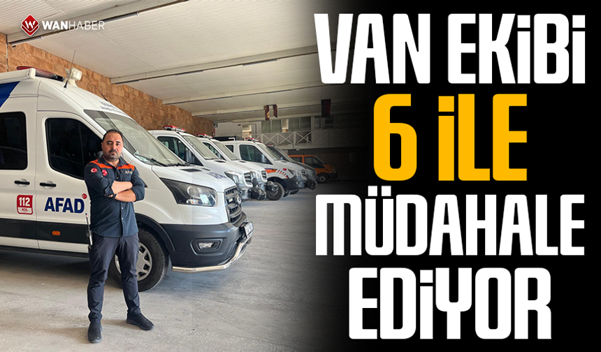 Van ekibi 6 ile müdahale ediyor