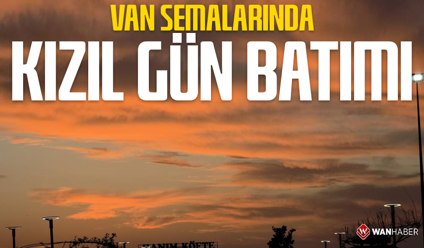 Van semalarında kızıl gün batımı